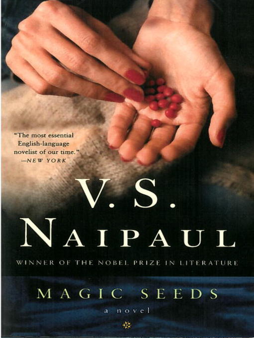 Title details for Magic Seeds by V. S. Naipaul - Available